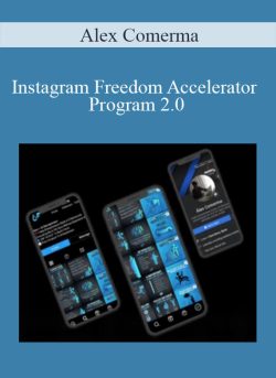 Alex Comerma – Instagram Freedom Accelerator Program 2.0