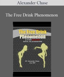 Alexander Chase – The Free Drink Phenomenon
