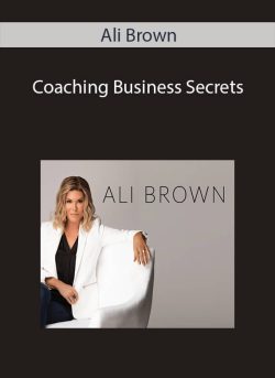 Ali Brown – Coaching Business Secrets