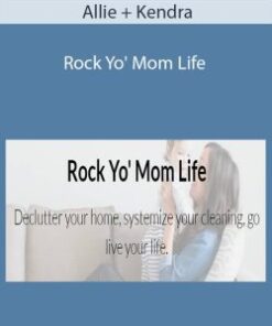 Allie + Kendra – Rock Yo’ Mom Life