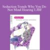 Alphahot1 Seduction Trends Why You Do Not Mind Hearing LJBF 250x343 1 » Courses[GB]