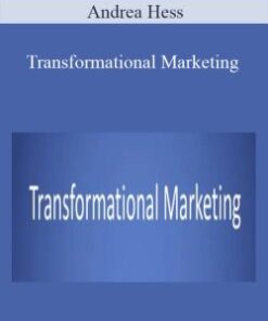 Andrea Hess – Transformational Marketing