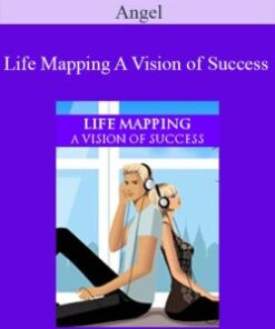 Angel – Life Mapping A Vision of Success