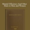 Arnold Bennett Mental Efficiency And Other Hints to Men and Women 250x343 1 » Courses[GB]