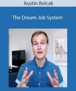 Austin Belcak – The Dream Job System