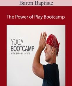 Baron Baptiste – The Power of Play Bootcamp