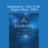 Bashar E28093 Imagination E28093 Key to the Higher Mind E28093 MP4 250x343 1 » Courses[GB]