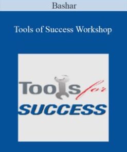 Bashar – Tools of Success Workshop
