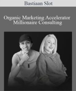 Bastiaan Slot – Organic Marketing Accelerator – Millionaire Consulting
