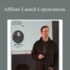 Ben Settle – Affiliate Launch Copynomicon