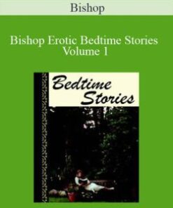 Bishop – Bishop Erotic Bedtime Stories Volume 1