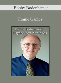 Bobby Bodenhamer – Frame Games