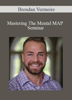 Brendan Vermeire – Mastering The Mental MAP Seminar