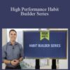 Brendon Burchard – High Performance Habit Builder Series