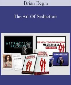 Brian Begin – The Art Of Seduction