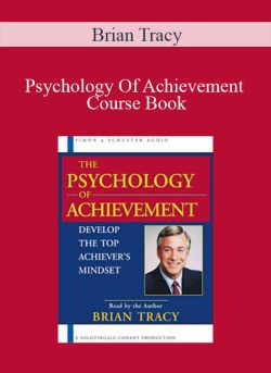 Brian Tracy – Psychology Of Achievement Course Book