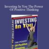 C Kellogg – Investing In You The Power Of Positive Thinking