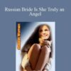 C Kellogg Russian Bride Is She Truly an Angel 250x343 1 » Courses[GB]