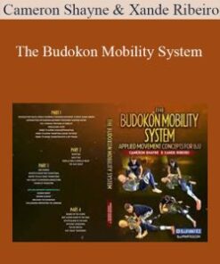 Cameron Shayne and Xande Ribeiro – The Budokon Mobility System