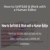 Carla King – How to Self-Edit & Work with a Human Editor