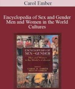 Carol Ember – Encyclopedia of Sex and Gender Men and Women in the World Cultures