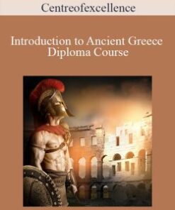 Centreofexcellence – Introduction to Ancient Greece Diploma Course
