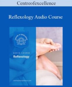 Centreofexcellence – Reflexology Audio Course