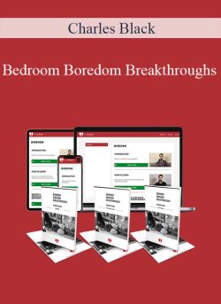 Charles Black – Bedroom Boredom Breakthroughs