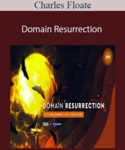 Charles Floate – Domain Resurrection
