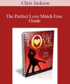 Chris Jackson – The Perfect Love Match Free Guide