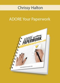 Chrissy Halton – ADORE Your Paperwork