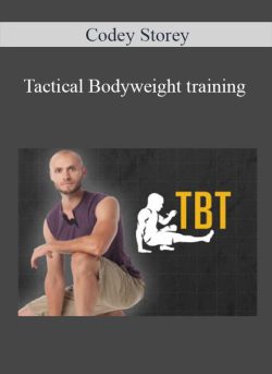 Codey Storey – Tactical Bodyweight training