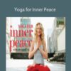 Colleen Saidman Yee – Yoga for Inner Peace
