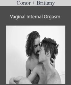 Conor + Brittany – Vaginal Internal Orgasm