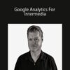 ConversionXL, Chris Mercer – Google Analytics For Intermedia