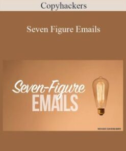 Copyhackers – Seven Figure Emails