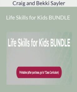 Craig and Bekki Sayler – Life Skills for Kids BUNDLE