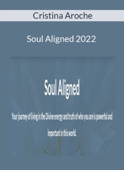 Cristina Aroche – Soul Aligned 2022