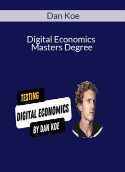 Dan Koe – Digital Economics Masters Degree