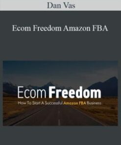 Dan Vas – Ecom Freedom Amazon FBA