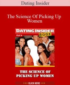 Dating Insider – The Science Of Picking Up Women
