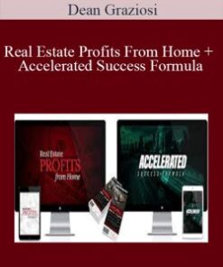 Dean Graziosi – Real Estate Profits From Home + Accelerated Success Formula