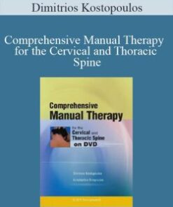 Dimitrios Kostopoulos – Comprehensive Manual Therapy for the Cervical and Thoracic Spine