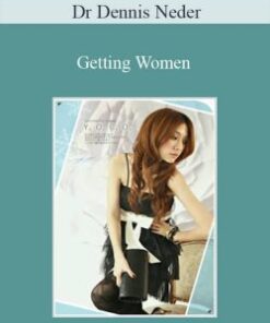 Dr Dennis Neder – Getting Women