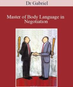 Dr Gabriel – Master of Body Language in Negotiation
