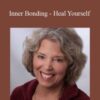 Dr Margaret Paul Inner Bonding Heal Yourself 250x343 1 » Courses[GB]