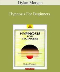 Dylan Morgan – Hypnosis For Beginners