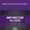 Ecom Unlocked High Ticket Ecom Full Access 250x343 1 » Courses[GB]