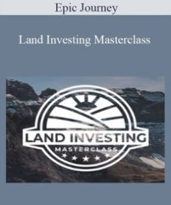 Epic Journey – Land Investing Masterclass