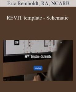 Eric Reinholdt, RA, NCARB – REVIT template – Schematic